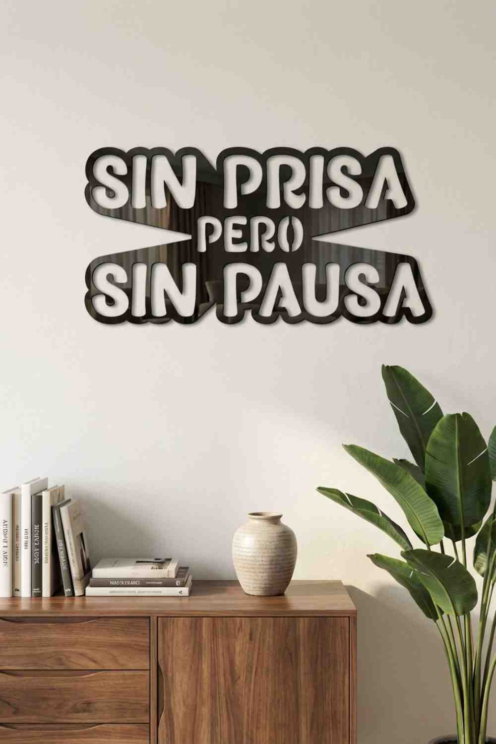 Sin prisa pero sin pausa - Cuadro decorativo | Cortayrecorta.es