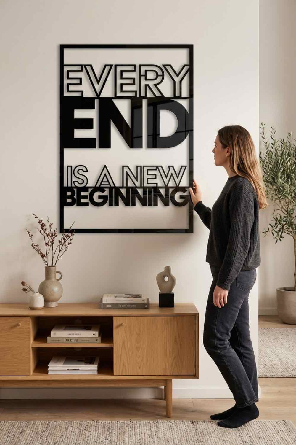 Every End Is A New Beginning - Cuadro decorativo | Cortayrecorta.es