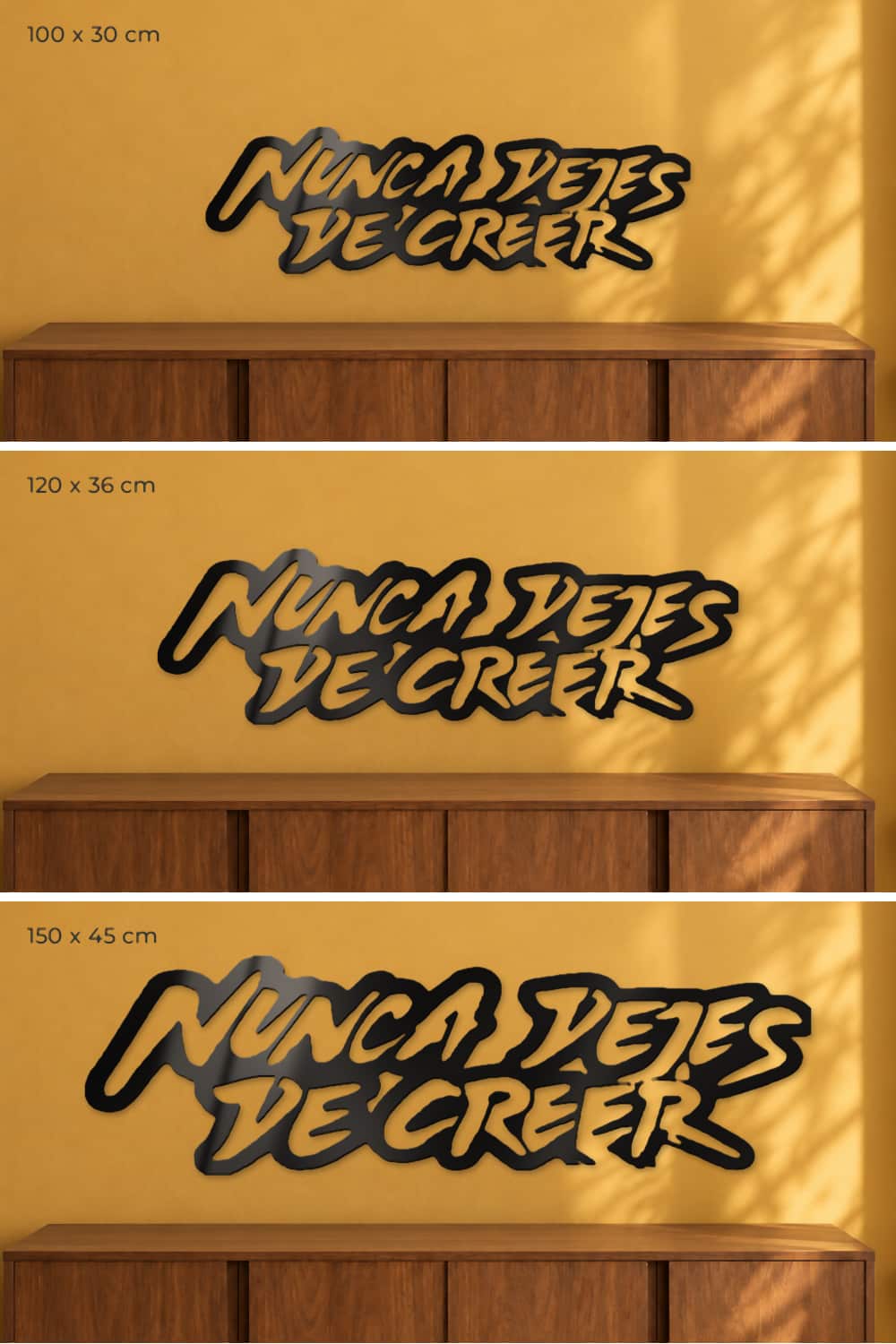 Nunca Dejes De Creer: comparativa de medidas 100 x 30, 120 x 36 y 150 x 45 cm
