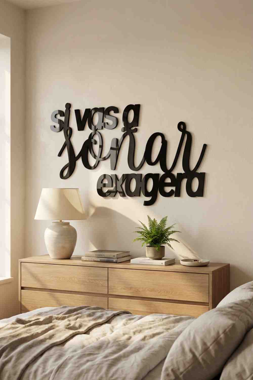 Si vas a soñar, exagera