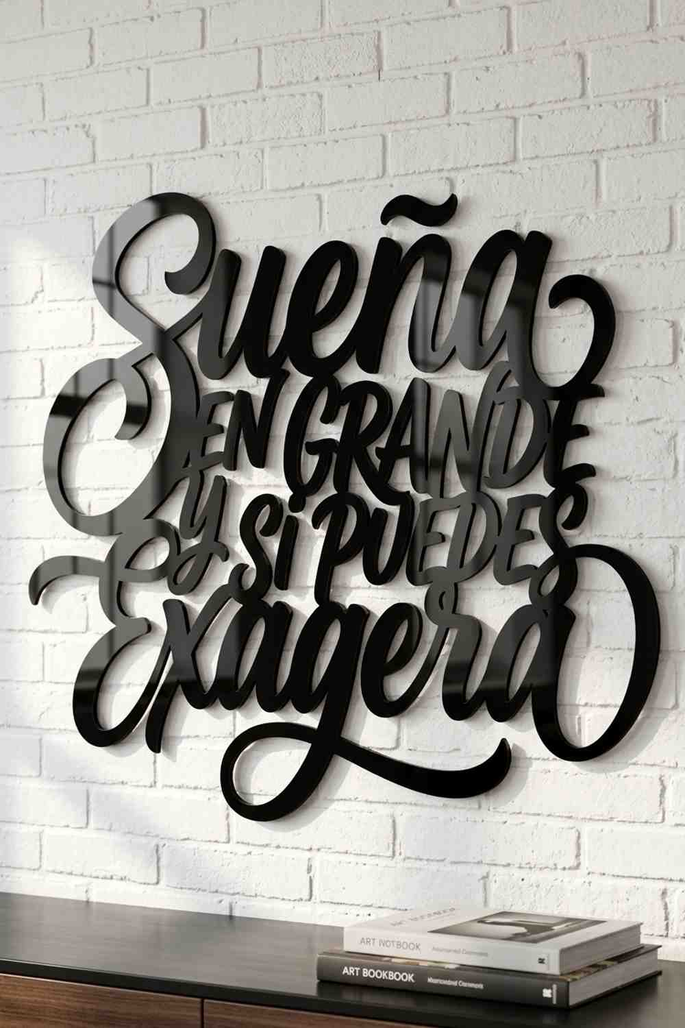 SUEÑA EN GRANDE Y SI PUEDES EXAGERA