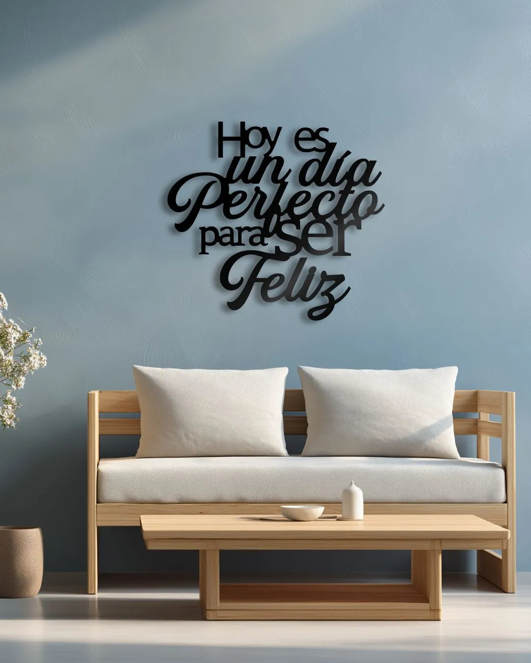 Hoy es un día perfecto para ser feliz