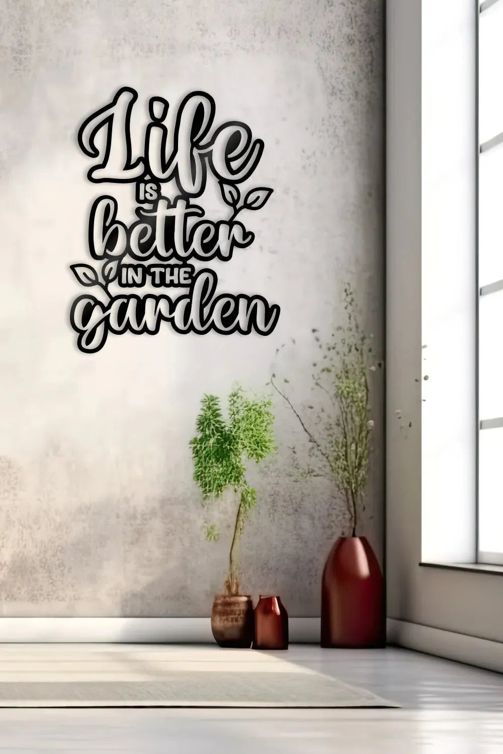 Life Is Better In The Garden