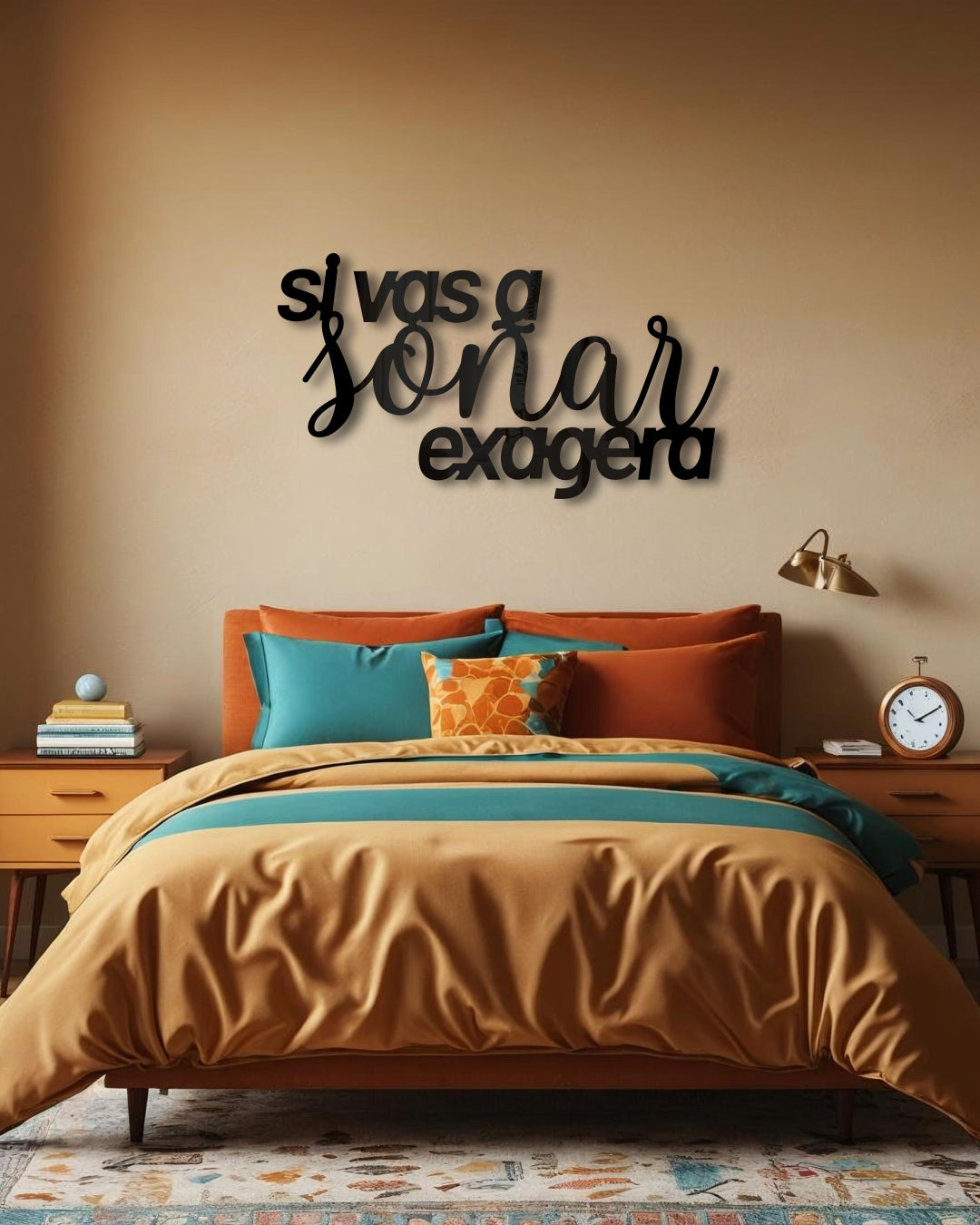 Si vas a soñar, exagera