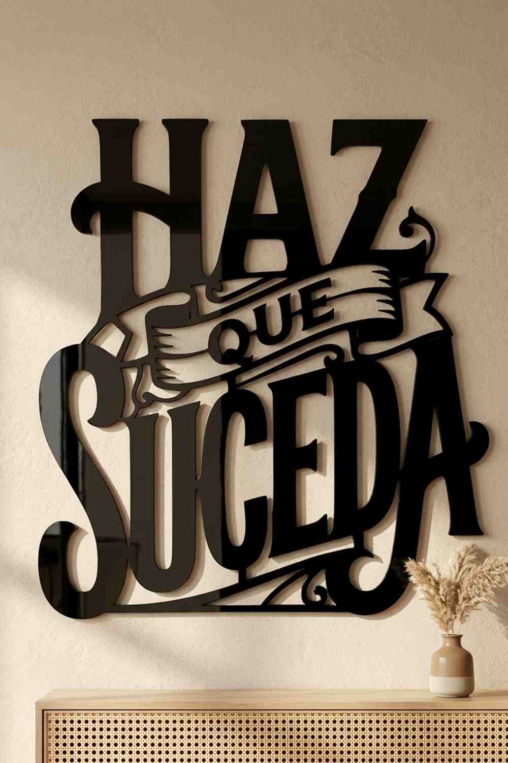HAZ QUE SUCEDA