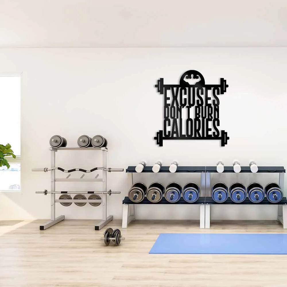 Excuses don´t burn calories